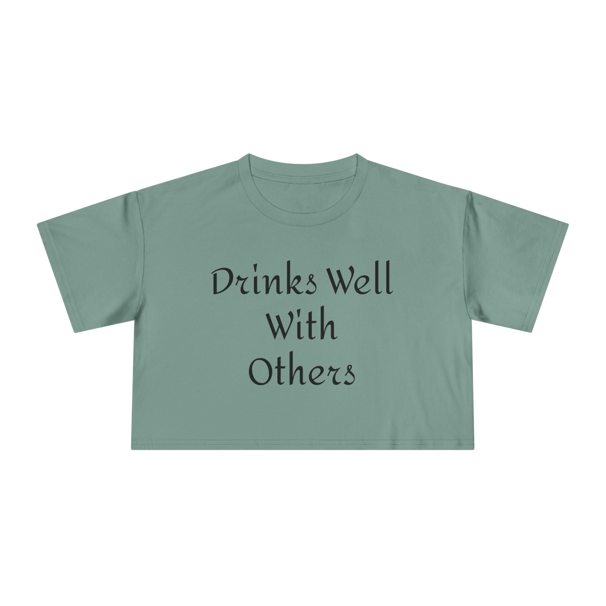 Drinks Well with Others Crop Tee