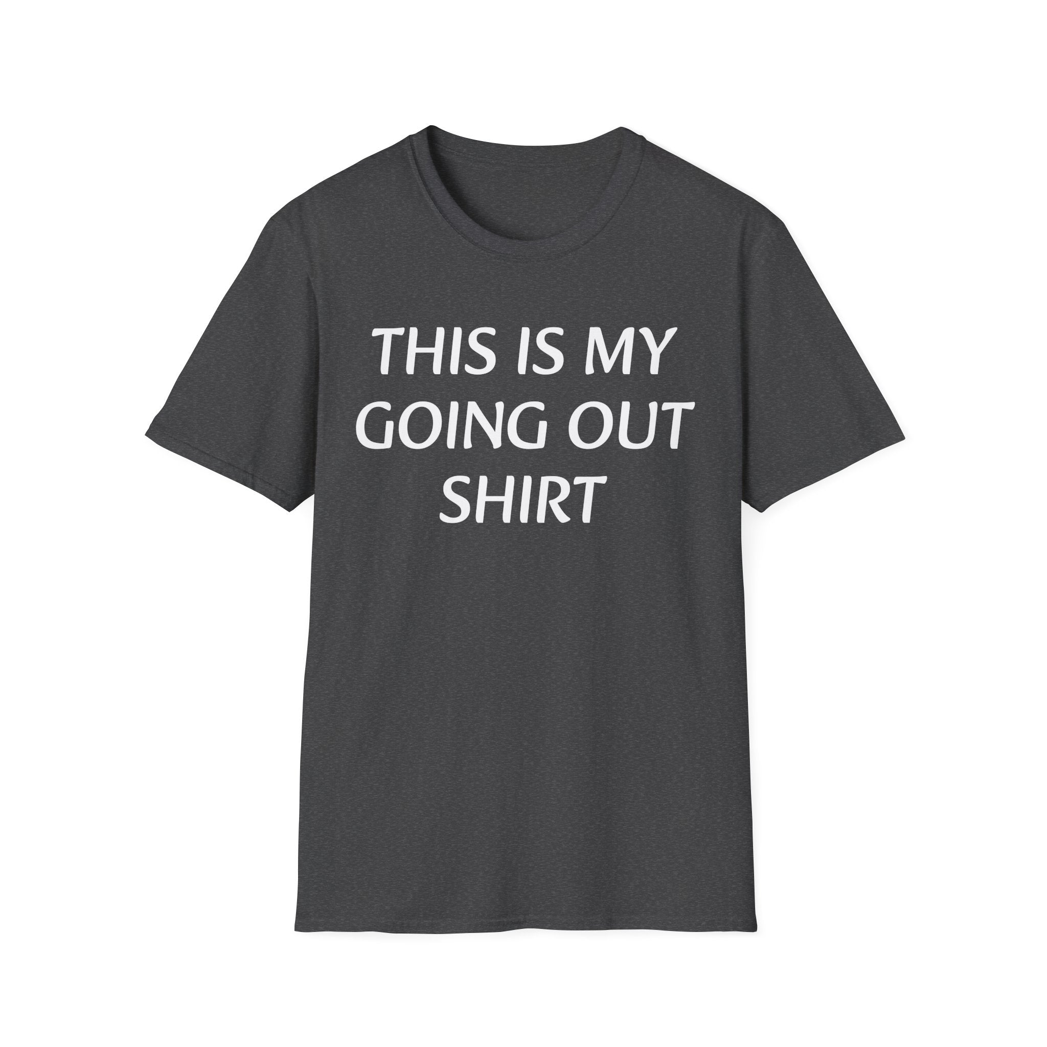 GOING OUT SHIRT