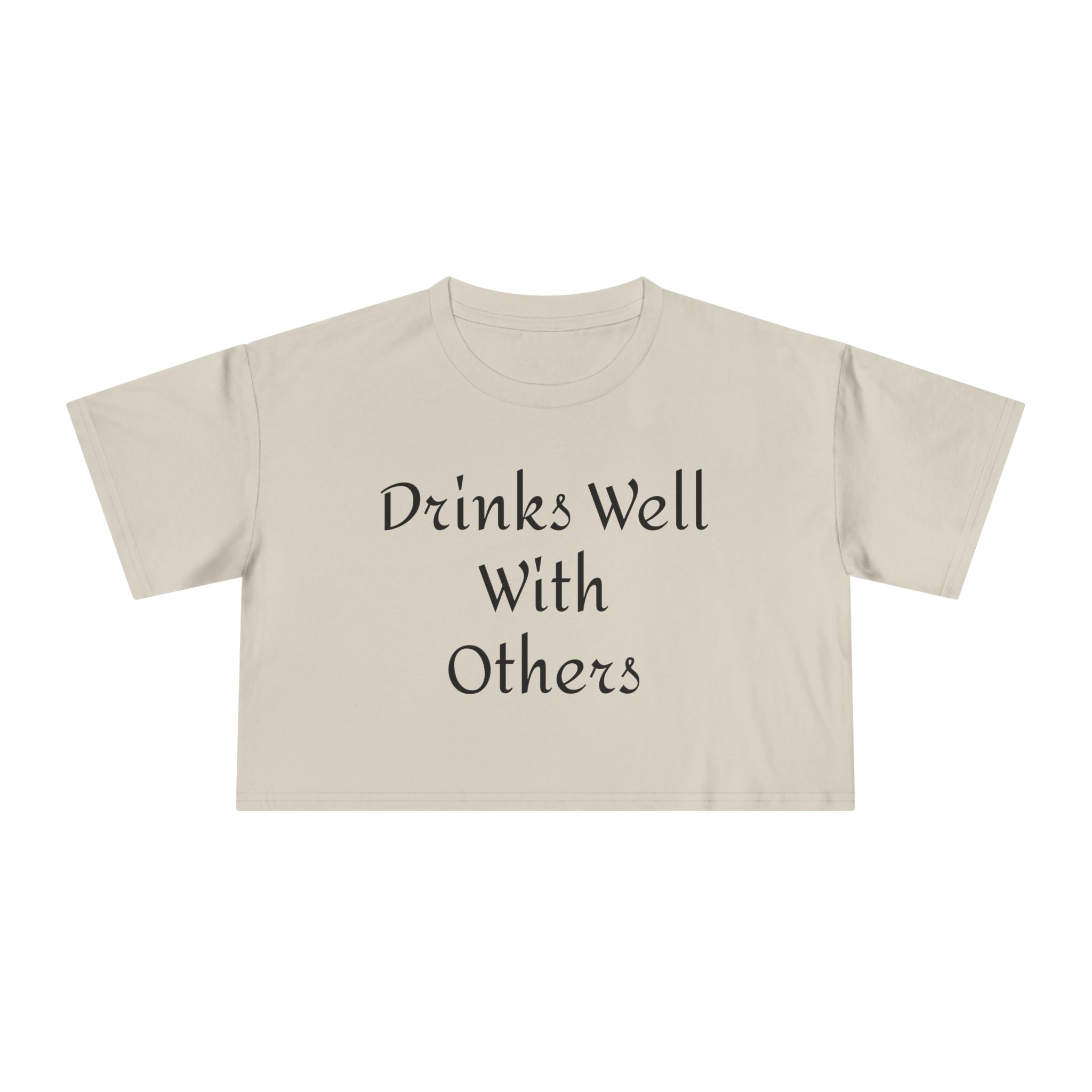Drinks Well with Others Crop Tee
