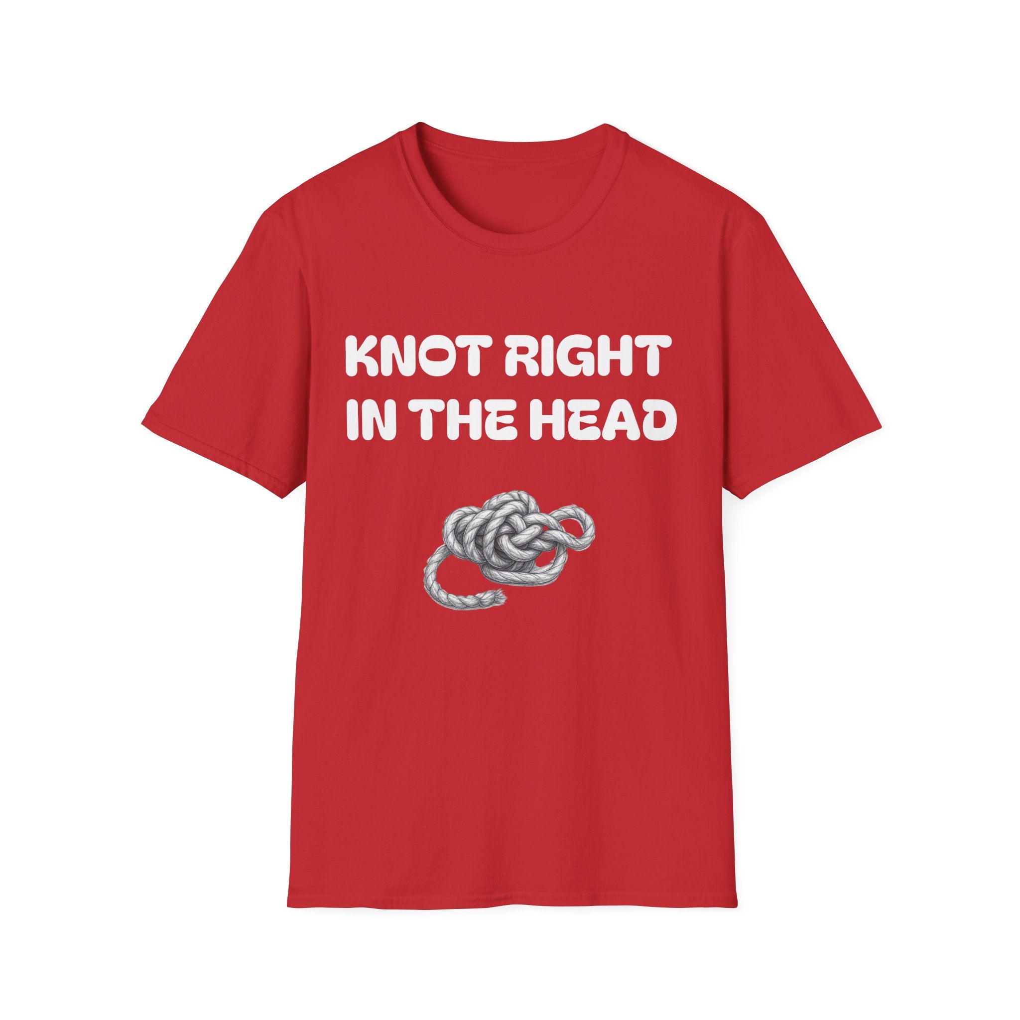 Knot Right in the Head Unisex T-Shirt