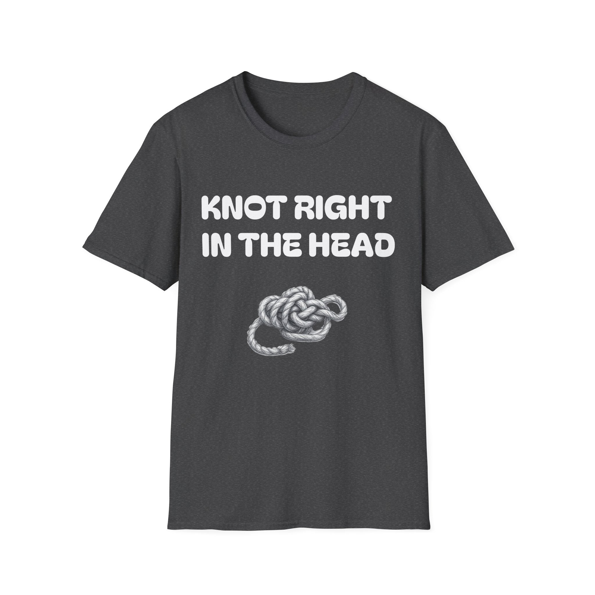 Knot Right in the Head Unisex T-Shirt