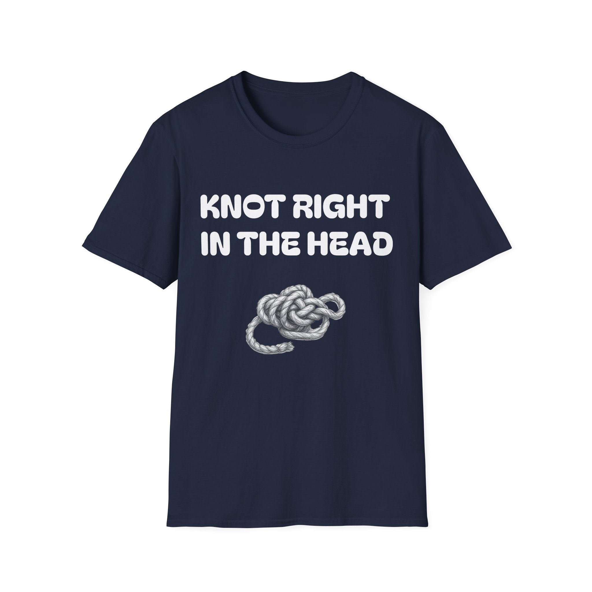 Knot Right in the Head Unisex T-Shirt