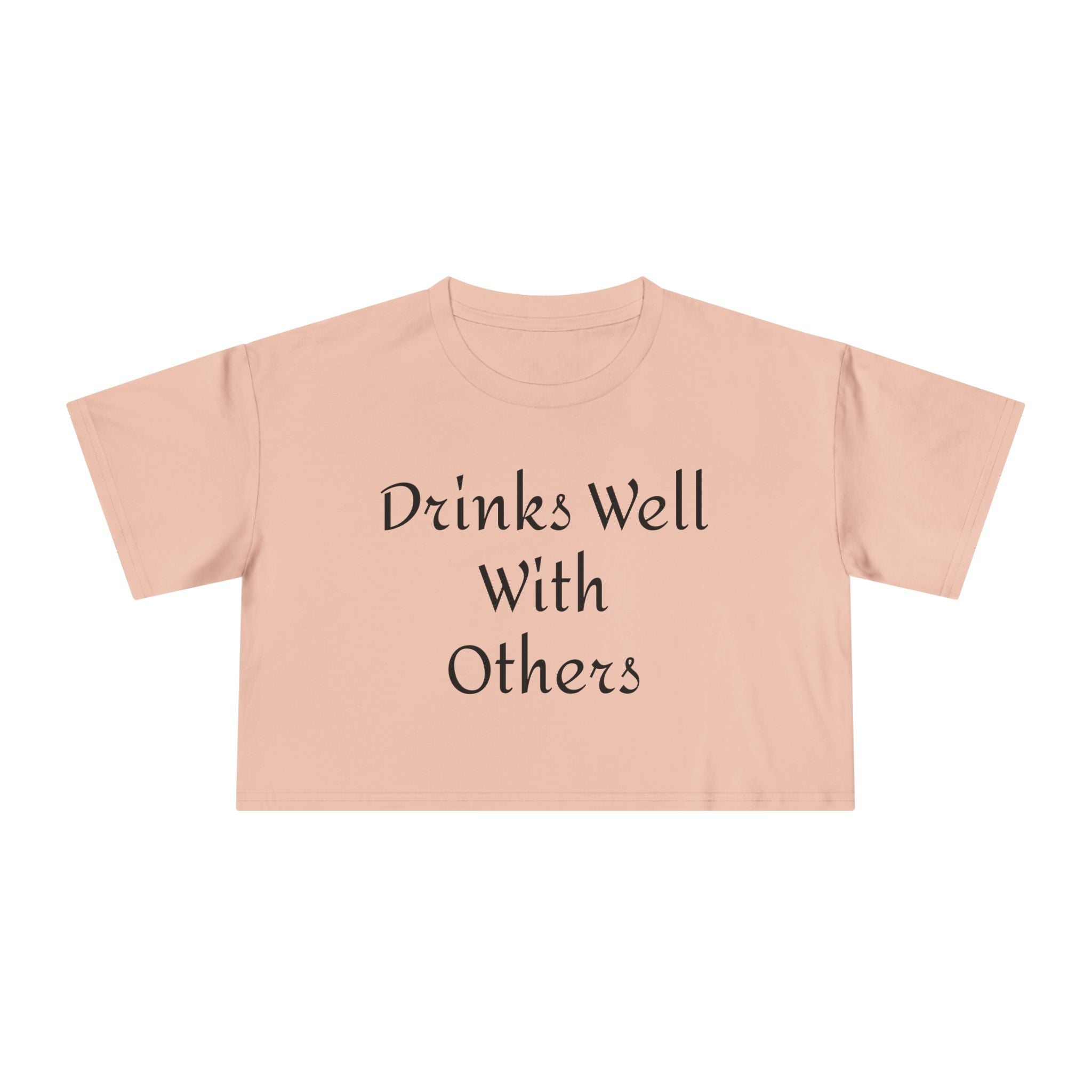 Drinks Well with Others Crop Tee