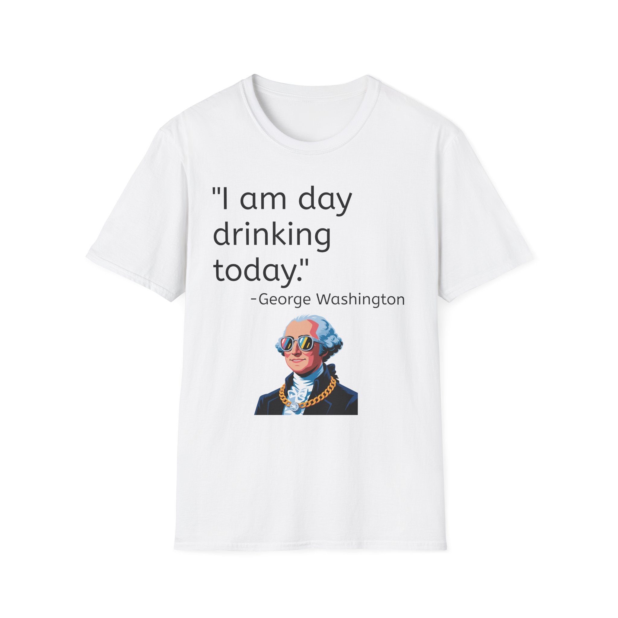 Day Drinking George Washington T-Shirt